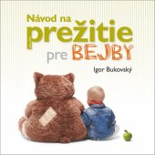 kniha Návod na prežitie pre bejby, AKV - Ambulancia klinickej výživy 2020