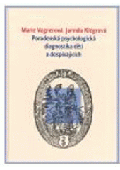 kniha Poradenská psychologická diagnostika dětí a dospívajících, Karolinum  2008