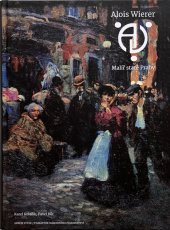 kniha Alois Wierer Malíř staré Prahy, Arbor vitae, Památník národního písemnictví 2022