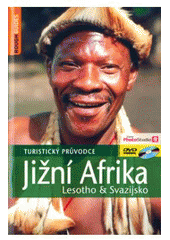 kniha Jižní Afrika Lesotho & Svazijsko : turistický průvodce, Jota 2007