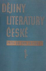 kniha Dějiny literatury české. [Díl] 1, - Od nejstarších dob do probuzení politického, Jan Laichter 1929