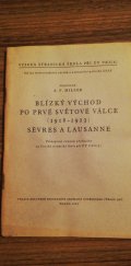 kniha Blízký Východ po prvé světové válce (1918-1923) Sèvres a Lausanne, Kult. prop. odd. ÚV KSČ 1951