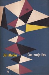 kniha Čím zraje čas Povídky 1940-1957, Československý spisovatel 1958