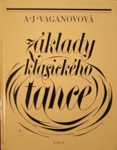 kniha Základy klasického tance. [Díl] 1, - Metodické poznámky : - určeno pro posl. fak. hudební, SPN 1983