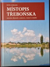 kniha Místopis Třeboňska, Bohumír Němec - Veduta 2013