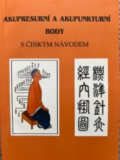 kniha Akupresurní a akupunkturní body S českým návodem, Neuveden 2006