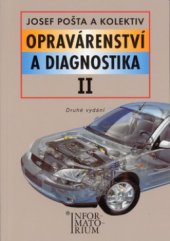 kniha Opravárenství a diagnostika II pro 2. ročník UO Automechanik, Informatorium 2008