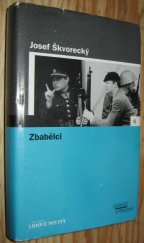 kniha Zbabělci, Pro edici Světová literatura Lidových novin vydalo nakl. Euromedia Group 2005