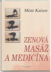 kniha Zenová masáž a medicína pro všechny rinšo zen šin, Fontána 2006
