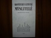 kniha Konzervativní myslitelé výbor esejů z britského konzervativního čtvrtletníku The Salisbury Review, Centrum pro studium demokracie a kultury 1994