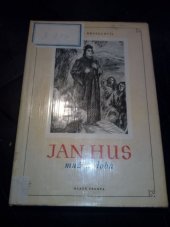 kniha Jan Hus - muž a doba, Mladá fronta 1955