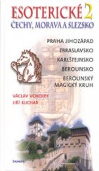 kniha Esoterické Čechy, Morava a Slezsko Svazek druhý, - Střední Čechy. - průvodce skrytými dějinami země., Eminent 2004