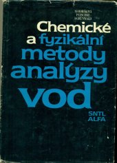 kniha Chemické a fyzikální metody analýzy vod celost. vysokošk. příručka pro stud. VŠCHT stud. oboru technologie vody, SNTL 1986