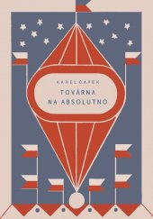 kniha Továrna na absolutno román feuilleton, Ot. Štorch-Marien 1926