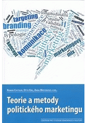 kniha Teorie a metody politického marketingu, Centrum pro studium demokracie a kultury 2012