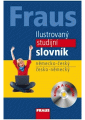 kniha Fraus ilustrovaný studijní slovník německo-český, česko-německý, Fraus 2008