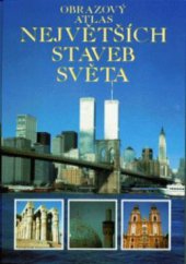 kniha Obrazový atlas největších staveb světa, Cesty 1995