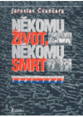 kniha Někomu život, někomu smrt 2. - 1941-1943 - československý odboj a nacistická okupační moc., Laguna 2003