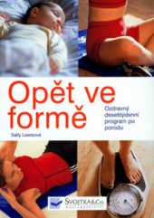 kniha Opět ve formě ozdravný 10týdenní program po narození dítěte, Svojtka & Co. 2005