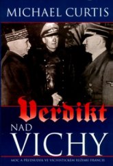 kniha Verdikt nad Vichy moc a předsudek ve vichistickém režimu Francie, BB/art 2004