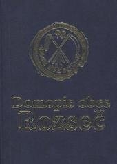 kniha Domopis obce Rozseč, Akcent 2010
