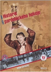 kniha Historie pardubického hokeje 1923-2004, Helios 2004