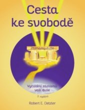 kniha Cesta ke svobodě Vyčištění záznamů vaší duše, Anag 2019