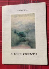 kniha Slunce orientu život Buddhův podle posvátných textů indických, Santal - nakladatelství Střediska jógy Králův Háj 1991