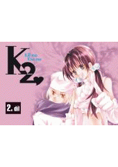 kniha K2 Kill me, Kiss me 2., Egmont 2008