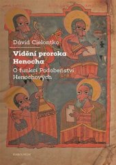 kniha Vidění proroka Henocha o funkci Podobenství Henochových, Karolinum  2022