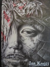 kniha Jan Krejčí kresby a grafiky : = drawings and prints : 1966-2000, Nadace Hollar 2002