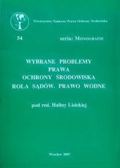 kniha Wybrane problemy prawa ochrony środowiska, Wydawnictwo Prawa Ochrony Środowiska 2007