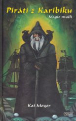 kniha Piráti z Karibiku 2. - Magie mušlí, Nava 2006