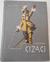 kniha Cizáci 1. díl historický román z doby Rudolfa II., Alois Neubert 1937