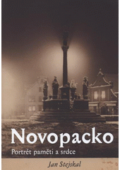 kniha Novopacko portrét paměti a srdce, Jan Stejskal 2009
