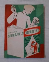 kniha Zahrajte si divadélko, Orbis 1956