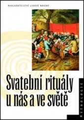 kniha Svatební rituály u nás a ve světě, Nakladatelství Lidové noviny 2012