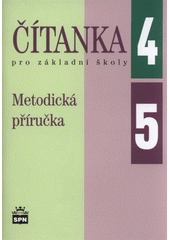 kniha Metodická příručka k čítankám pro 4. a 5. ročník základní školy, SPN 2011
