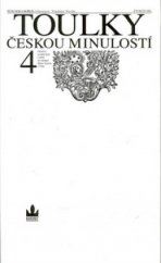 kniha Toulky českou minulostí 4. - [Od bitvy na Bílé hoře (1620) do nástupu Marie Terezie (1740)], Baronet 1995