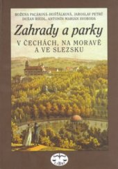 kniha Zahrady a parky v Čechách, na Moravě a ve Slezsku, Libri 2004