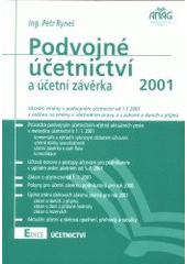 kniha Podvojné účetnictví a účetní závěrka pro podnikatele 2001, Anag 2001