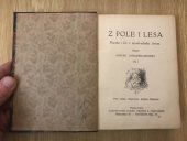 kniha Z pole i lesa Díl I pravda i lež z mysliveckého života., Českomoravské podniky tiskařské a vydavatelské 1921