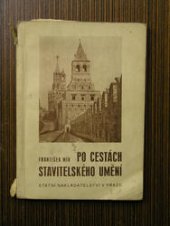 kniha Po cestách stavitelského umění Pomocná kniha pro školy měšťanské a střední (pro školy II. a III. stupně), Státní nakladatelství 1948