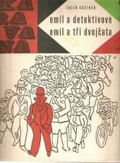 kniha Emil a detektivové Emil a tři dvojčata, SNDK 1968