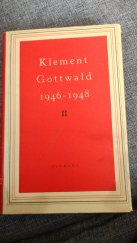 kniha Klement Gottwald [Díl] 2 1946-1948 : Sborník statí a projevů., Svoboda 1949