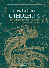 kniha Černá křídla Cthulhu 4., Laser 2019