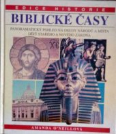 kniha Biblické časy Panoramatický pohled na osudy národů a místa dějů Starého a Nového zákona, Orbis pictus 1993