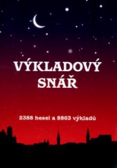 kniha Výkladový snář [2388 hesel a 8863 výkladů], František Beníšek 2008