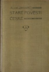 kniha Staré pověsti české, Jos. R. Vilímek 1917