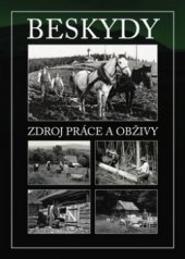 kniha Beskydy zdroj práce a obživy, Wart 2012